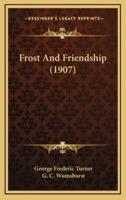 Frost and Friendship (1907)