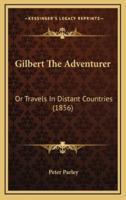 Gilbert the Adventurer
