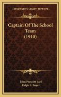 Captain of the School Team (1910)