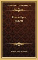 Hawk-Eyes (1879)