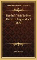 Bertha's Visit to Her Uncle in England V1 (1830)