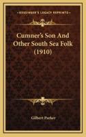 Cumner's Son and Other South Sea Folk (1910)