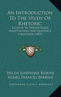 An Introduction to the Study of Rhetoric