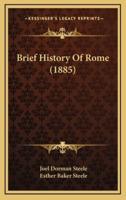 Brief History Of Rome (1885)