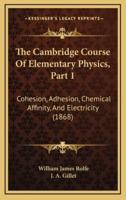 The Cambridge Course of Elementary Physics, Part 1