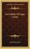 An Outline of Logic (1910)