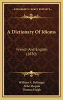 A Dictionary of Idioms
