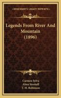 Legends from River and Mountain (1896)