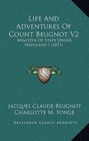 Life and Adventures of Count Beugnot V2