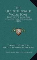 The Life of Theobald Wolfe Tone