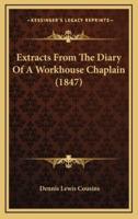 Extracts from the Diary of a Workhouse Chaplain (1847)