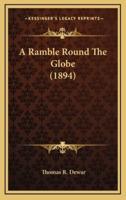 A Ramble Round The Globe (1894)