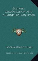 Business Organization and Administration (1920)