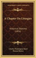 A Chapter on Liturgies