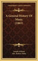 A General History of Music (1865)