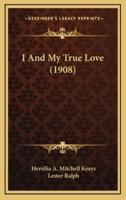 I and My True Love (1908)