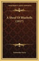 A Sheaf of Bluebells (1917)