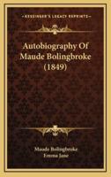 Autobiography of Maude Bolingbroke (1849)