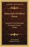 Memorials of Gilbert Haven