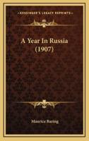 A Year in Russia (1907)