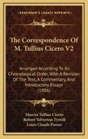 The Correspondence of M. Tullius Cicero V2