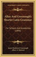 Allen and Greenough's Shorter Latin Grammar