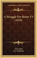 A Struggle for Rome V3 (1878)