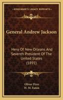 General Andrew Jackson