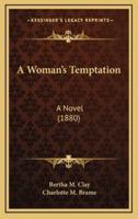 A Woman's Temptation