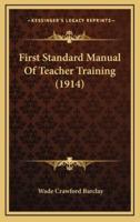 First Standard Manual of Teacher Training (1914)