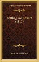 Battling for Atlanta (1917)