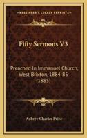 Fifty Sermons V3