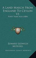 A Land March from England to Ceylon V1