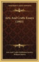 Arts And Crafts Essays (1903)