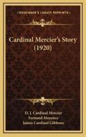 Cardinal Mercier's Story (1920)