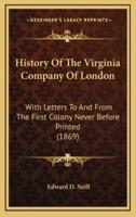 History Of The Virginia Company Of London