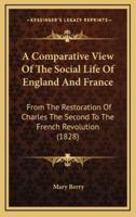 A Comparative View of the Social Life of England and France