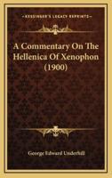 A Commentary On The Hellenica Of Xenophon (1900)