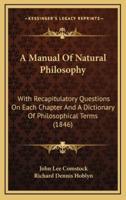 A Manual of Natural Philosophy