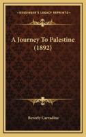 A Journey To Palestine (1892)