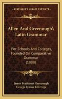 Allen And Greenough's Latin Grammar