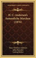 H. C. Andersen's Sammtliche Marchen (1876)