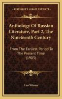Anthology of Russian Literature, Part 2, the Nineteenth Century