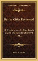 Buried Cities Recovered
