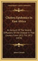 Cholera Epidemics in East Africa