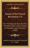 Annals of the French Revolution V4