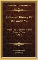 A General History Of The World V2