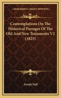 Contemplations on the Historical Passages of the Old and New Testaments V2 (1825)