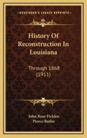 History Of Reconstruction In Louisiana