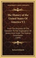 The History of the United States Of America V2